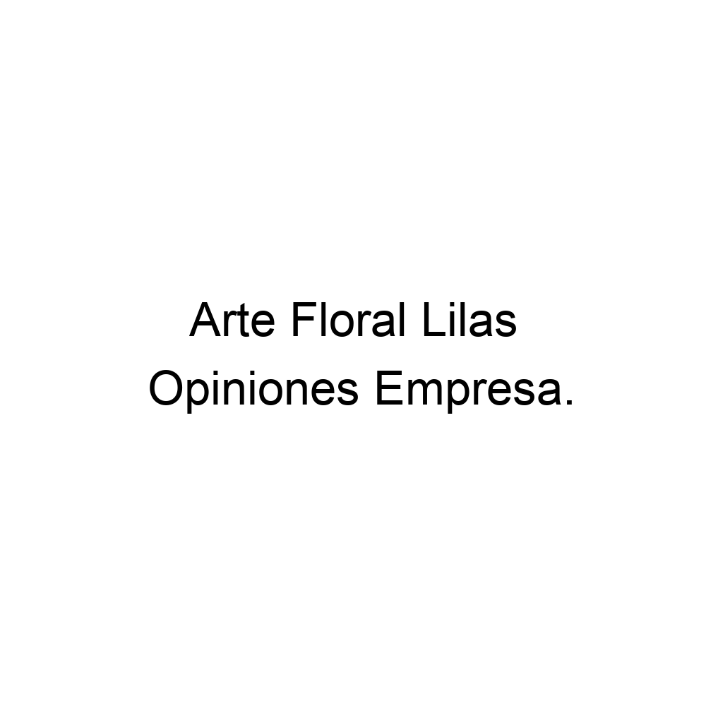 Opiniones Arte Floral Lilas, Cádiz ▷ 956288530