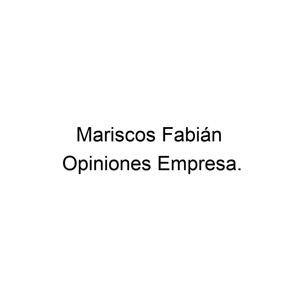 Opiniones Mariscos Fabián, Sevilla ▷ 954951459